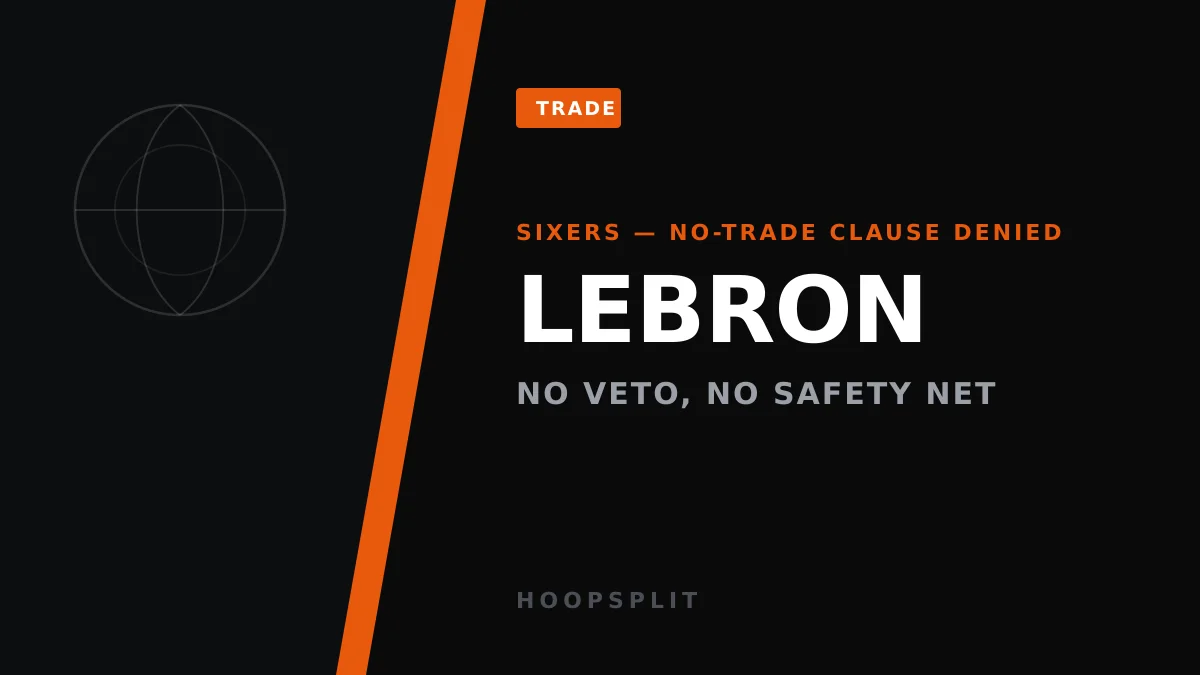 LeBron's Sixers Deal Has No Safety Net — And Philly Knows It